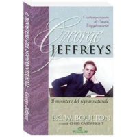 George Jeffreys: il ministero del soprannaturale
