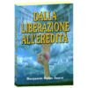 Dalla liberazione all'eredità
