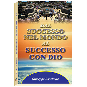 Dal successo nel mondo al successo con Dio