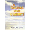 Il Signore vuole guarirti